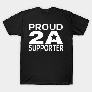 Proud 2A Supporter   (dark tees) T-Shirt